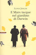 Libro E Marx tacque nel giardino di Darwin Ilona Jerger
