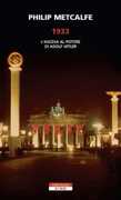 Libro 1933. L'ascesa al potere di Adolf Hitler Philip Metcalfe