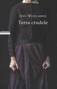 Libro Terra crudele Ann Weisgarber