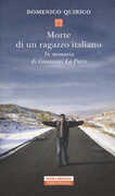 Libro Morte di un ragazzo italiano. In memoria di Giovanni Lo Porto Domenico Quirico