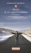 Libro Morte di un ragazzo italiano. In memoria di Giovanni Lo Porto Domenico Quirico