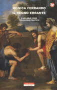 Libro Il regno errante. L'Arcadia come paradigma politico Monica Ferrando