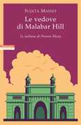 Libro Le vedove di Malabar Hill. Le inchieste di Perveen Mistry Sujata Massey