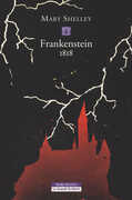 Libro Frankenstein 1818. Ediz. integrale Mary Shelley