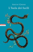 Libro L' isola dei fucili Amitav Ghosh