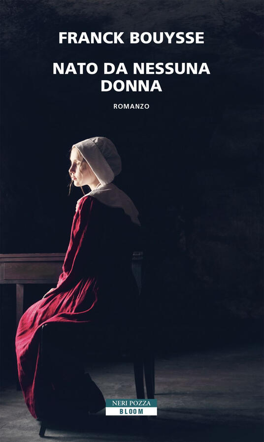 Nato da nessuna donna - Franck Bouysse - copertina