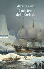 Libro Il mistero dell'Erebus Michael Palin