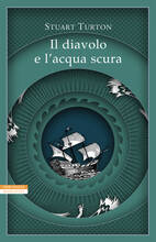 Libro Il diavolo e l'acqua scura Stuart Turton