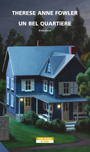 Libro Un bel quartiere Therese Anne Fowler