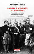 Libro Nascita e avvento del fascismo. L'Italia dall'armistizio alla marcia su Roma Angelo Tasca
