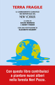 Libro Terra fragile. Il cambiamento climatico nei reportage del New Yorker 
