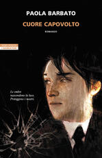 Libro Cuore capovolto Paola Barbato