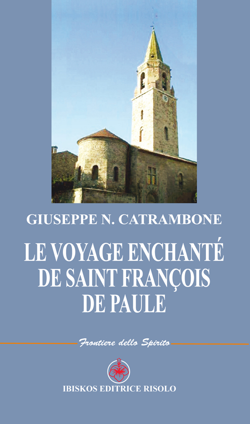 Le voyage enchanté de Saint François de Paule