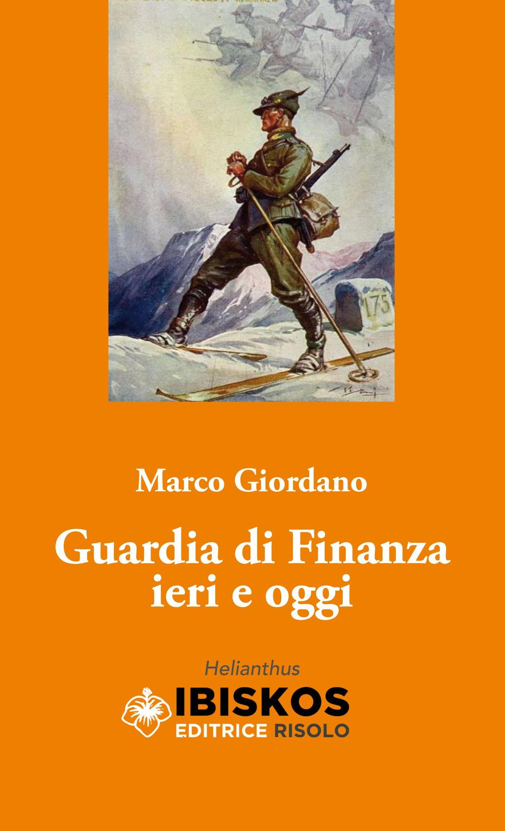 Guardia di Finanza. Ieri e oggi