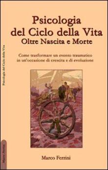 Psicologia del ciclo della vita. Oltre nascita e morte.pdf