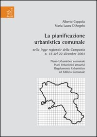 La pianificazione urbanistica comunale nella legge regionale della Campania n. 16 del 22 dicembre 2004