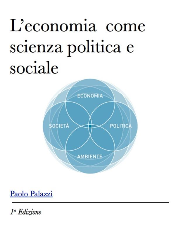 L'economia come scienza sociale e politica