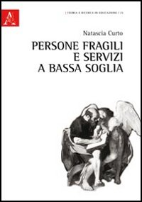 Persone fragili e servizi a bassa soglia