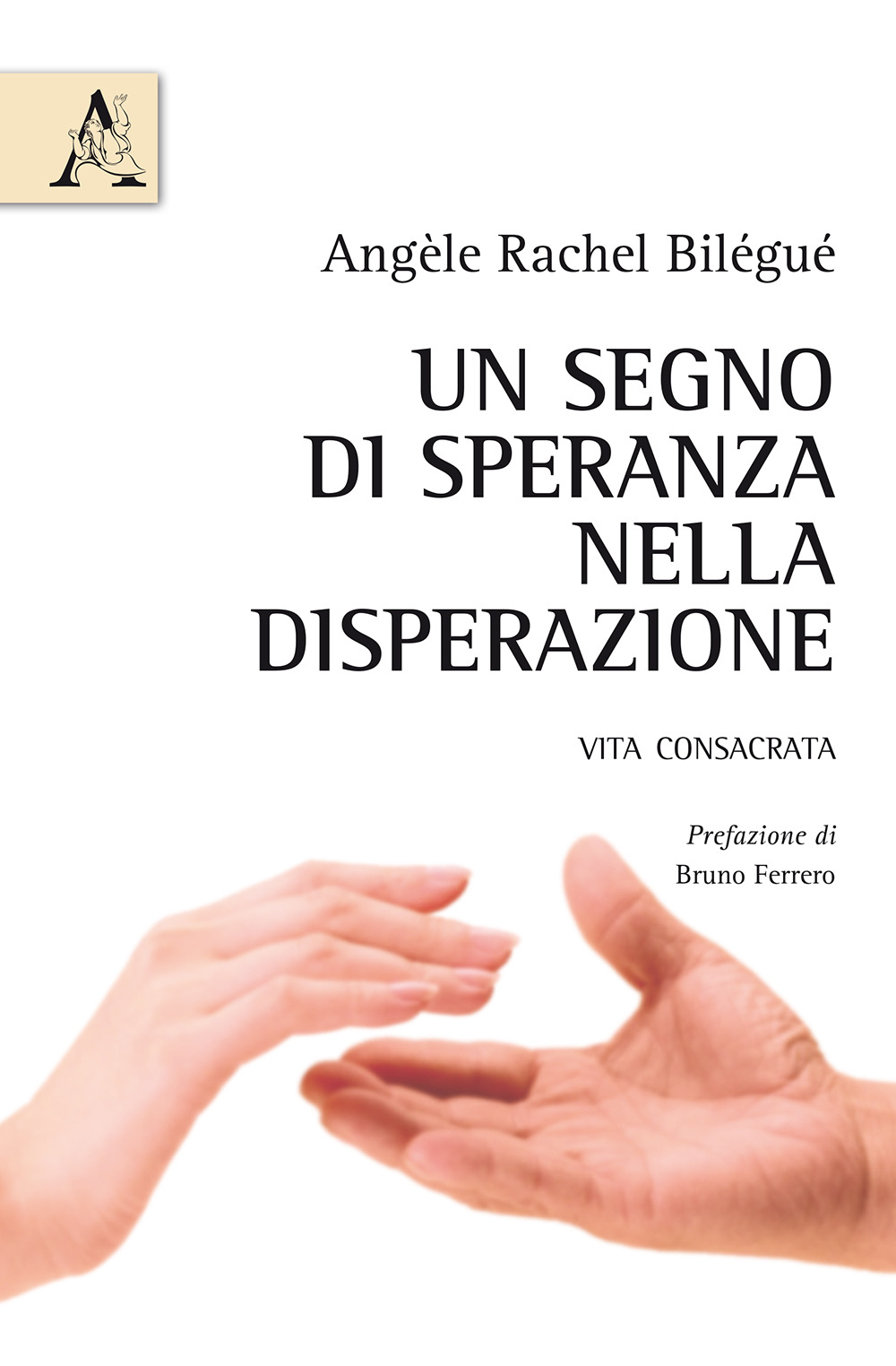 Un segno di speranza nella disperazione. Vita consacrata