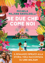Libro Se due che come noi Micaela Miljian Savoldelli
