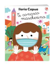 Libro Ti conosco mascherina. Ediz. a colori Ilaria Capua