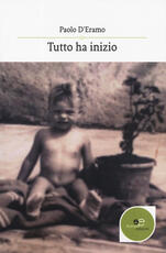 Libro Tutto ha inizio Paolo D'Eramo