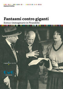 Fantasmi contro giganti. Scena e immaginario in Pirandello.pdf