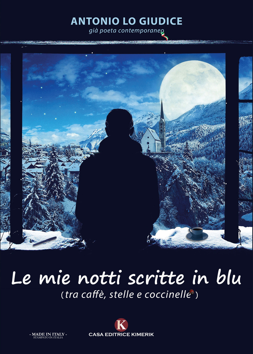 Image of Le mie notti scritte in blu. (tra caffè, stelle e coccinelle)