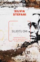 Libro Sujeitu omi. Antropologia delle maschilità a Capo Verde Silvia Stefani