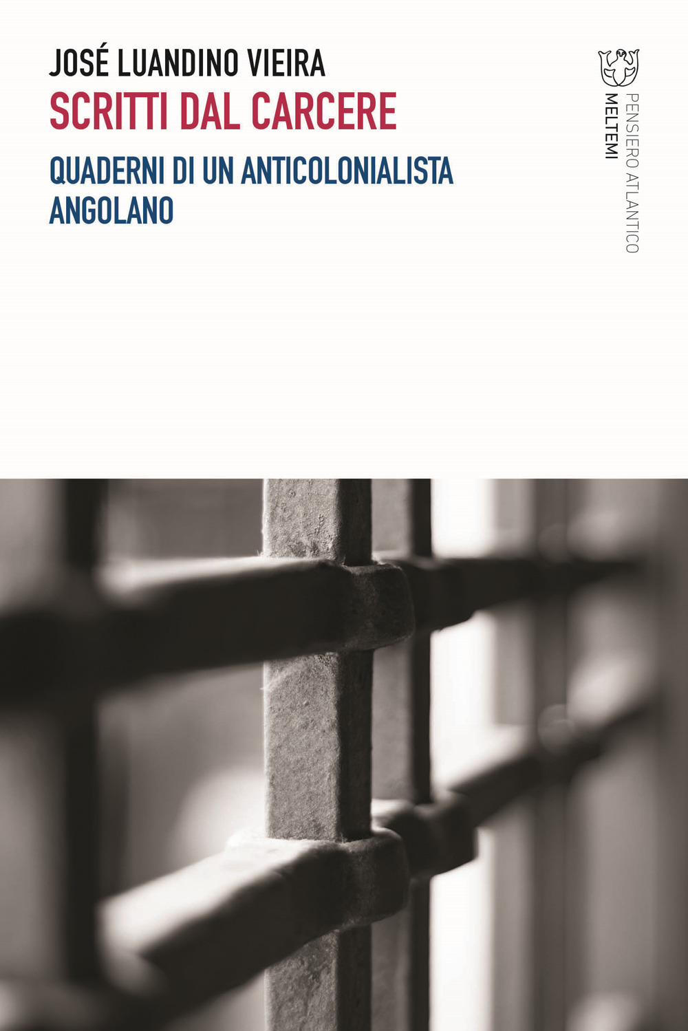Scritti dal carcere. Quaderni di un anticolonialista angolano