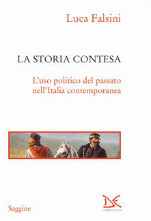 La storia contesa. Luso politico del passato nellItalia contemporanea.pdf