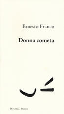 Libro Donna cometa Ernesto Franco