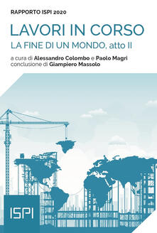 La fine di un mondo, atto II. Rapporto ISPI 2020.pdf