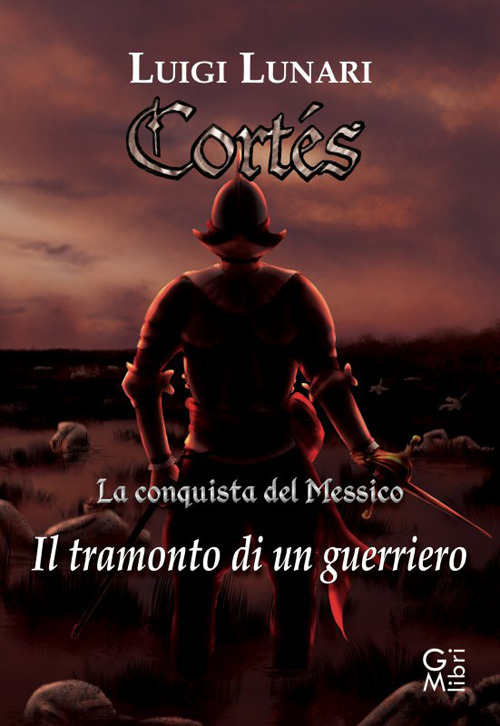 Image of Cortes. Il tramonto di un guerriero. Vol. 1