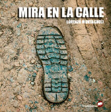 Libro Mira en la calle. Ediz. illustrata Lorenzo Montagnoli