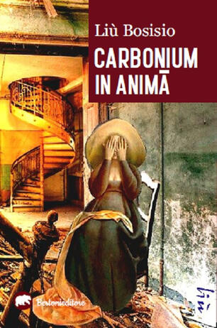 Carbonium in anima - Liù Bosisio - Libro - Bertoni - | IBS