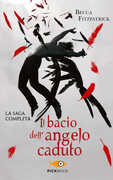 Libro Il bacio dell'angelo caduto. La saga completa Becca Fitzpatrick