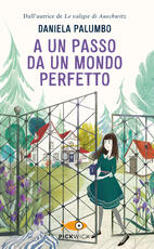 Libro A un passo da un mondo perfetto Daniela Palumbo