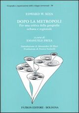 Libro Dopo la metropoli. Per una critica della geografia urbana Edward W. Soja