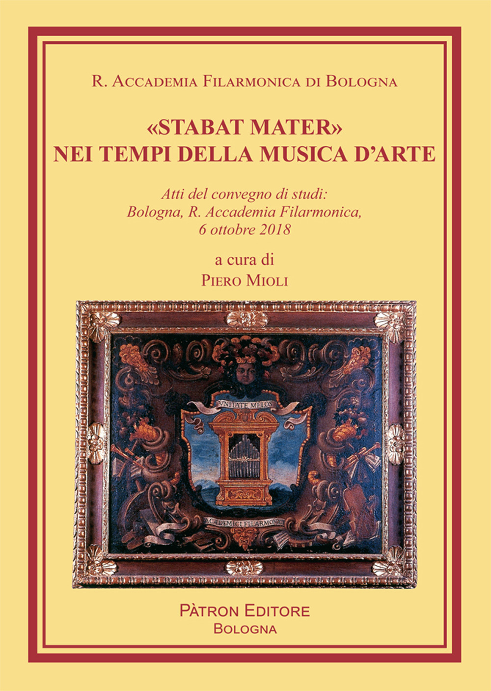 Image of «Stabat Mater» nei tempi della musica d'arte. Atti del Convegno di studi (Bologna, 6 ottobre 2018)