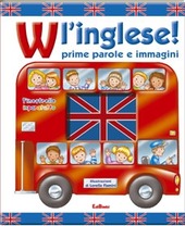 Copertina  W l'inglese! : prime parole e immagini