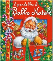 Il grande libro di Babbo Natale. Libro pop-up.pdf