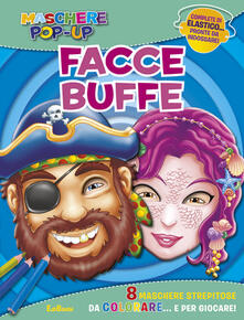 Facce buffe. Maschere pop-up. Con gadget.pdf