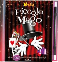 Magia! Il piccolo mago. Oltre 100 fantastici trucchi e illusioni! Ediz. illustrata. Con gadget.pdf