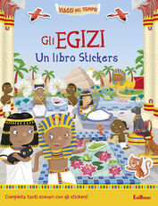 Libro Gli egizi. Un libro stickers