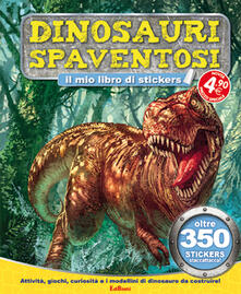 Dinosauri spaventosi. Tuttodino. Con adesivi.pdf