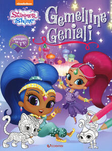 Gemelline geniali. Shimmer & Shine. Ediz. a colori.pdf
