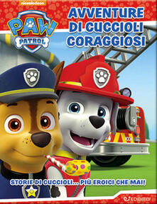 Avventure Di Cuccioli Coraggiosi Paw Patrol Ediz A Colori Pdf Download Pdf Free