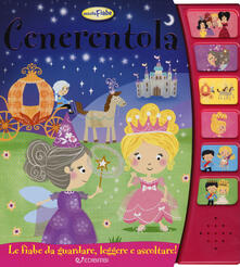 Cenerentola. Libro sonoro. Ediz. a colori.pdf