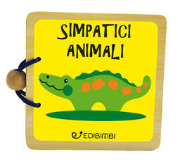 Libro Simpatici animali. Libri in legno. Ediz. a colori
